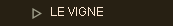 LE VIGNE